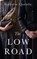 The Low Road