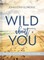 Wild about You