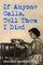 If Anyone Calls, Tell Them I Died