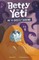 Betty the Yeti and the Ghostly Shadows