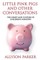 Little Pink Pigs and Other Conversations