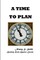 A Time To Plan