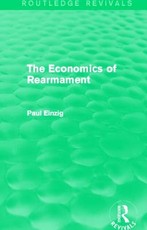 The Economics of Rearmament (Rev) The Economics of Rearmament (Rev)