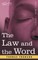 The Law and the Word
