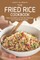 The Fried Rice Cookbook