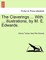 The Claverings ... with ... Illustrations, by M. E. Edwards. Vol. I.