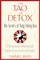 The Tao of Detox