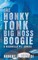 The Honky Tonk Big Hoss Boogie