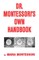 Dr. Montessori's Own Handbook