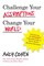 Cohen, A: Challenge Your Assumptions, Change Your World