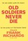 Old Soldiers Never Die.