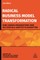 Radical Business Model Transformation