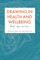 Drawing in Health and Wellbeing