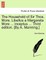 The Household of Sir Thos. More. Libellus a Margareta More ... Inceptus ... Third Edition. [By A. Manning.]
