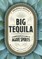 Big Tequila