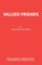 Valued Friends