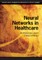 Neural Networks in Healthcare