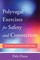 PolyvagalExercises for Safety and Connection: 50 Client-Centered Practices (Norton Series on Interpersonal Neurobiology)