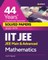 44 Years Chapterwise Topicwise Solved Papers (2022-1979) IIT JEE Mathematics
