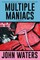 Multiple Maniacs