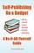 Self-Publishing On A Budget