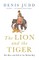 The Lion and the Tiger: The Rise and Fall of the British Raj, 1600-1947