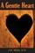 A Gentle Heart