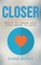 Closer