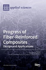 Progress of Fiber-Reinforced Composites Progress of Fiber-Reinforced Composites