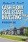 Cash Flow Real Estate Investing
