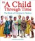 A Child Through Time