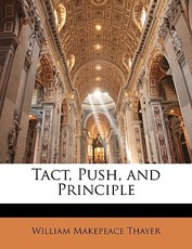 Tact, Push, and Principle Tact, Push, and Principle