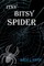 Itsy Bitsy Spider
