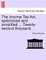 The Income Tax ACT, Epitomized and Simplified ... Twenty-Second Thousand.