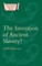 The Invention of Ancient Slavery