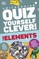 Quiz Yourself Clever: The Elements