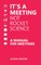 It's a Meeting not Rocket Science