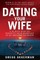 Dating Your Wife