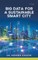 Big Data for a Sustainable Smart City