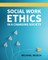 Social Work Ethics in a Changing Society