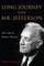 Long Journey with Mr. Jefferson