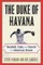 The Duke of Havana