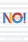 No! A Guide for Busy People