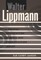 Walter Lippmann; A Critical Introduction to Media and Communication Theory