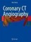 Coronary CT Angiography