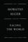 Facing The World
