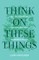 Think on These Things