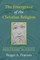 The Emergence of the Christian Religion