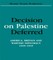 Decision on Palestine Deferred
