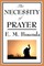 The Necessity of Prayer